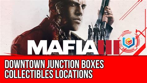 mafia 3 downtown junction boxes|frisco fields mafia 3.